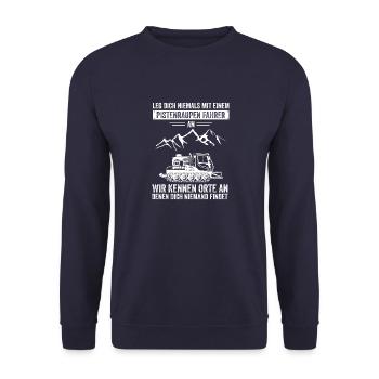 Leg dich niemals mit einem pistenraupen fahrer - Unisex Pullover - Navy - Vorne - Alina (178cm) & Michal (187cm)