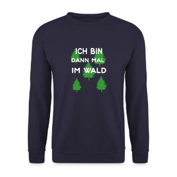 ICH BIN DANN MAL IM WALD - Unisex Pullover - Navy - Vorne - Alina (178cm) & Michal (187cm)