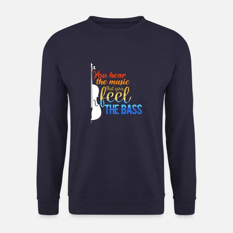 Man hört die Musik, aber man spürt den Bass - Unisex Pullover - Navy