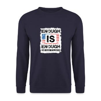 Enough is Enough - End Gun Violence - Unisex Sweatshirt - navy - Front - Alina (178cm) & Michal (187cm)