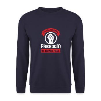 Wir werden uns daran erinnern, dass Freiheit niemals frei ist - Unisex Pullover - Navy - Vorne - Alina (178cm) & Michal (187cm)