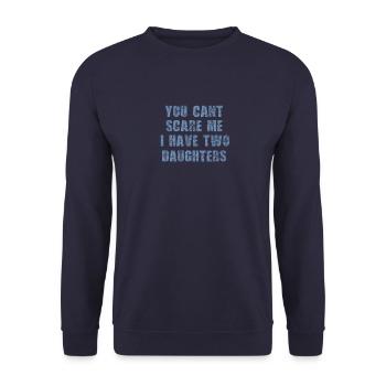 vater cant scare me 2 daughters - Unisex Pullover - Navy - Vorne - Alina (178cm) & Michal (187cm)