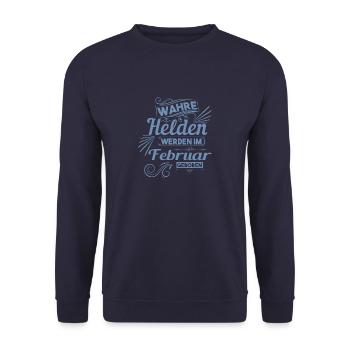 Wahre Helden werden im Februar geboren - Unisex Pullover - Navy - Vorne - Alina (178cm) & Michal (187cm)