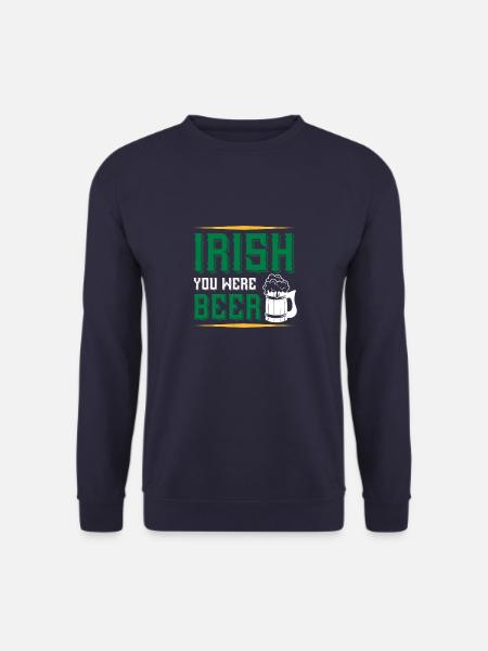 Irish you were beer - Unisex Sweatshirt - navy