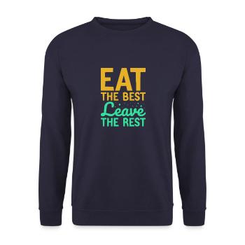 eat the best leave the rest - Unisex Sweatshirt - navy - Front - Alina (178cm) & Michal (187cm)