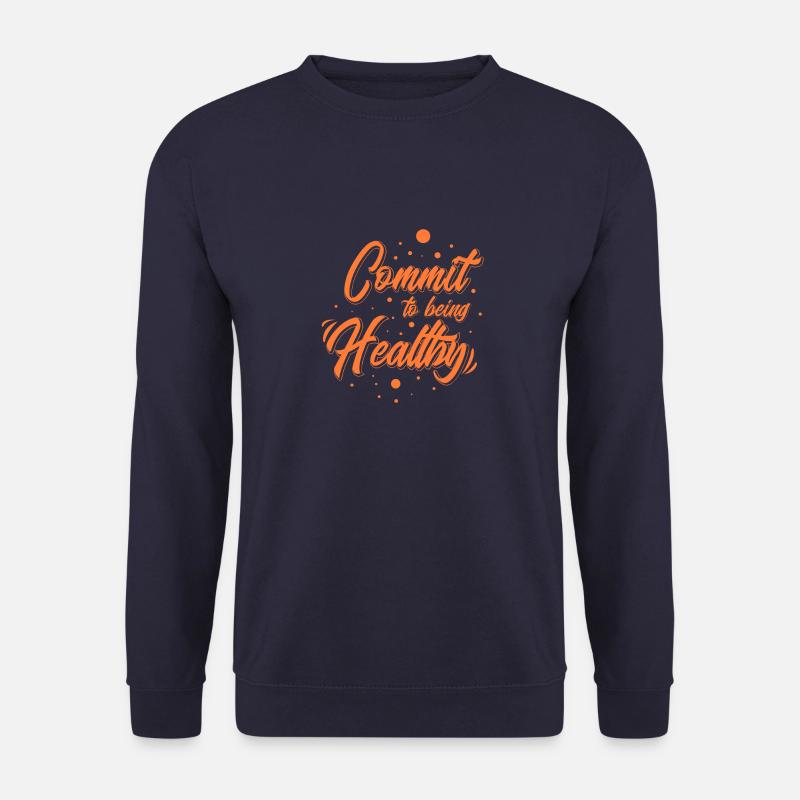 commit to being healthy - Unisex Sweatshirt - navy