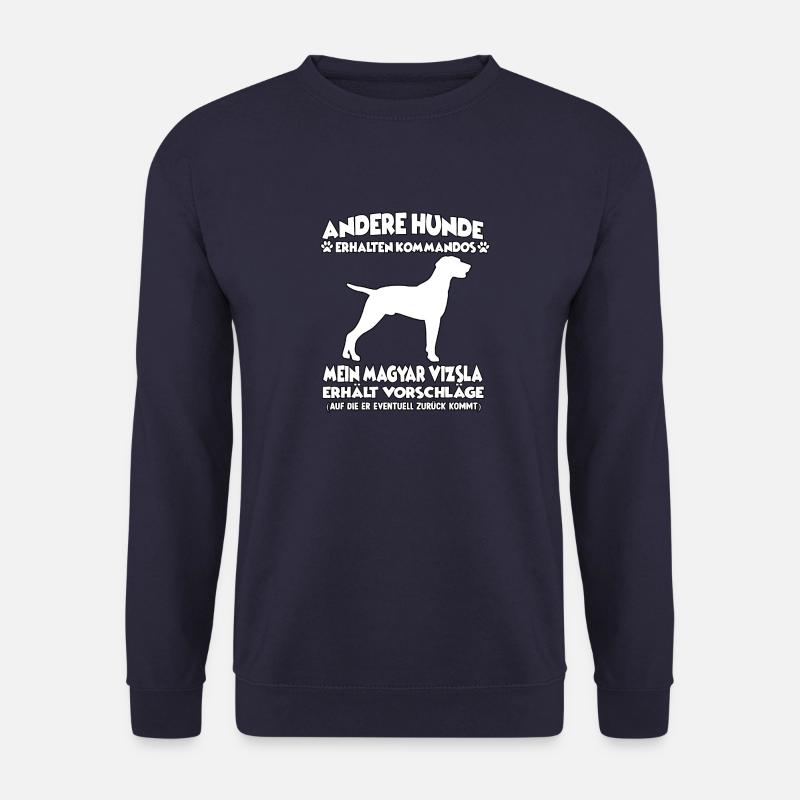 Witziges Magyar Vizsla Hundetraining Hundebesitzer - Unisex Pullover - Navy