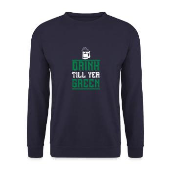 Drink Till Yer Green - Unisex Sweatshirt - navy - Front - Alina (178cm) & Michal (187cm)
