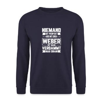 Weber Perfekt Spruch Familie Nachname Geschenk - Unisex Pullover - Navy - Vorne - Alina (178cm) & Michal (187cm)