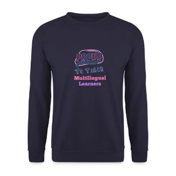 Proud to teach multilingual learners Mehrsprachig - Unisex Sweatshirt - navy - Front - Alina (178cm) & Michal (187cm)