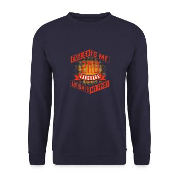 English is my 2nd language. Autism is my first - Unisex Sweatshirt - navy - Front - Alina (178cm) & Michal (187cm)