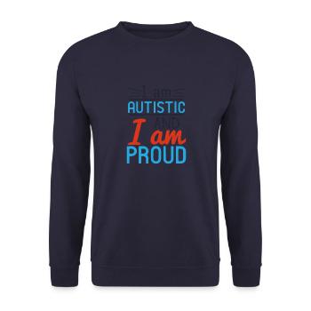 I am autistic and I am proud - Unisex Sweatshirt - navy - Front - Alina (178cm) & Michal (187cm)