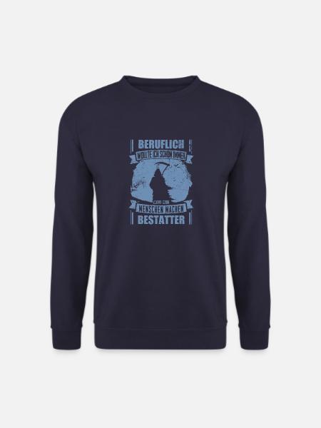Bestatter lustig Beruflich wollte ich schon immer - Unisex Pullover - Navy