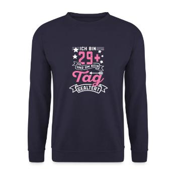 Ich bin 29+ und um kein Tag gealtert 30. Geschenk - Unisex Pullover - Navy - Vorne - Alina (178cm) & Michal (187cm)