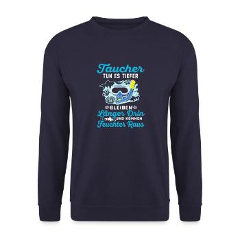 Taucher tun es tiefer bleiben länger drin Taucher - Unisex Pullover - Navy - Vorne - Alina (178cm) & Michal (187cm)