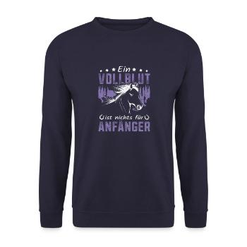 Mein Vollblut Anfänger Reitsport Pferdemädchen - Unisex Pullover - Navy - Vorne - Alina (178cm) & Michal (187cm)