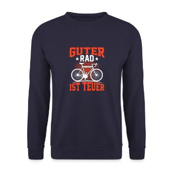 Guter Rad ist teuer Fahrradfahrer lustige Sprüche - Unisex Pullover - Navy - Vorne - Alina (178cm) & Michal (187cm)