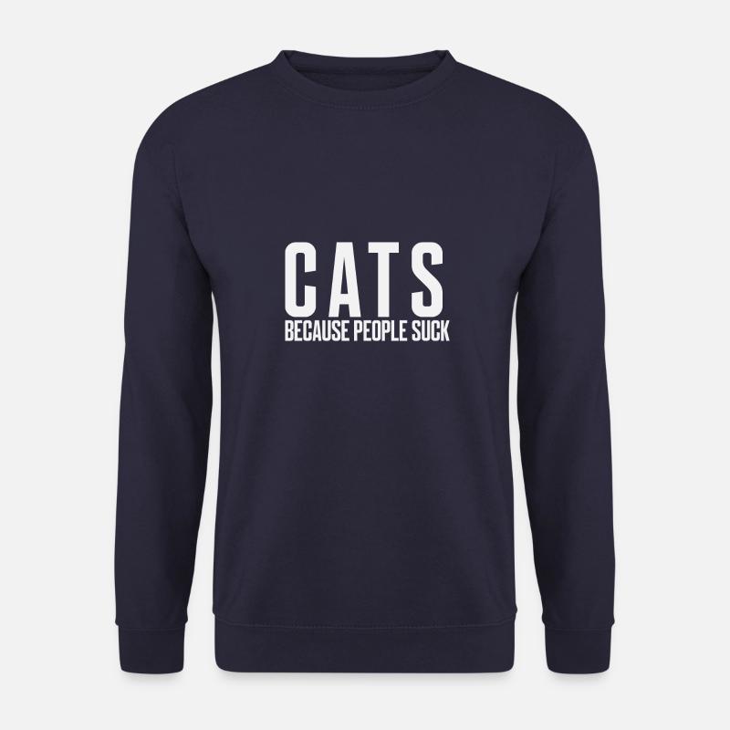 Cats Because People Suck - Unisex Sweatshirt - navy