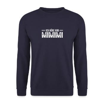 Ich höre nur mimimi - Unisex Pullover - Navy - Vorne - Alina (178cm) & Michal (187cm)