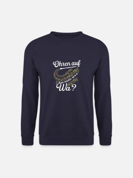 Ohren auf da guckst de wa? Klarinettenspieler - Unisex Pullover - Navy