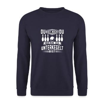 Du bist nicht du Unterkegelt Kegeln Sportkegler - Unisex Pullover - Navy - Vorne - Alina (178cm) & Michal (187cm)