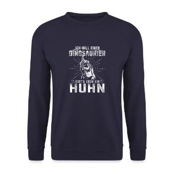 Ich will einen Dinosaurier Huhn Hühnerbesitzer - Unisex Pullover - Navy - Vorne - Alina (178cm) & Michal (187cm)