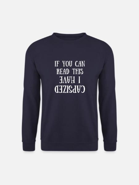 if you can read this i have capsized - Unisex Sweatshirt - navy