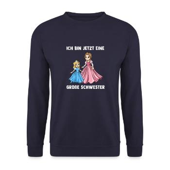 Prinzessin Große Schwester Ich bin jetzt ein Große - Unisex Pullover - Navy - Vorne - Alina (178cm) & Michal (187cm)