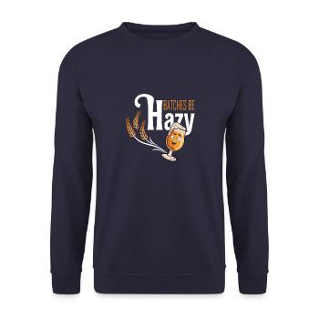 Batches be Hazy Beer Drinker Beer Brew Beer Glass - Unisex Sweatshirt - navy - Front - Alina (178cm) & Michal (187cm)