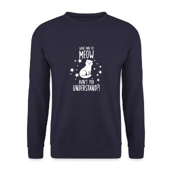 Funny Cat Owner Motif Cats Cats Saying - Unisex Sweatshirt - navy - Front - Alina (178cm) & Michal (187cm)