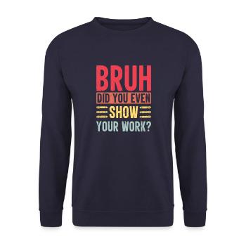 Problème mathématique Mode de vie sarcastique Ma - Sweat-shirt Unisexe - marine - Devant - Alina (178cm) & Michal (187cm)