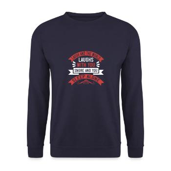 Laugh and the world laughs with you, snore and - Unisex Sweatshirt - navy - Front - Alina (178cm) & Michal (187cm)