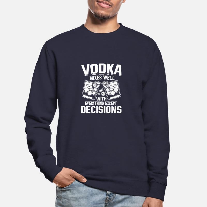 Alcohol is a solution - vodka for drinking lovers Unisex Sweatshirt