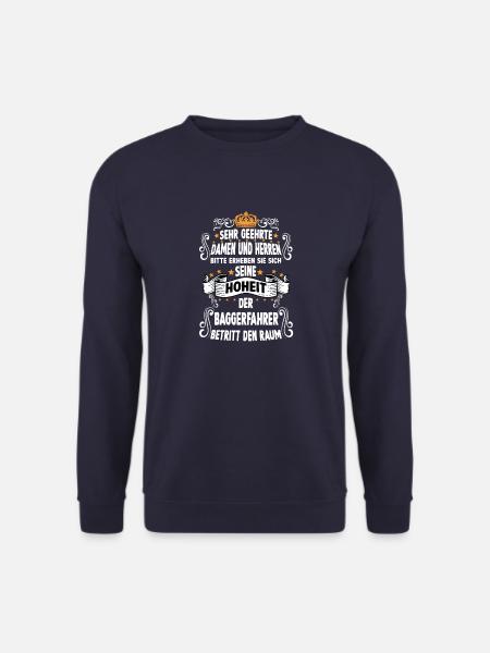Baggerfahrer T witziges Spruch Motiv Baggerfahrer - Unisex Pullover - Navy