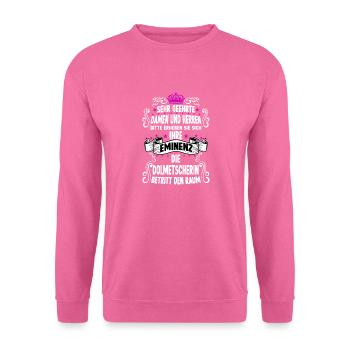 Dolmetscherin T witzig Spruch Motiv Dolmetscherin - Unisex Pullover - Pink - Vorne