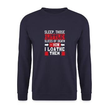 Schlaf, diese kleinen Scheiben des Todes - wie ich - Unisex Pullover - Navy - Vorne - Alina (178cm) & Michal (187cm)