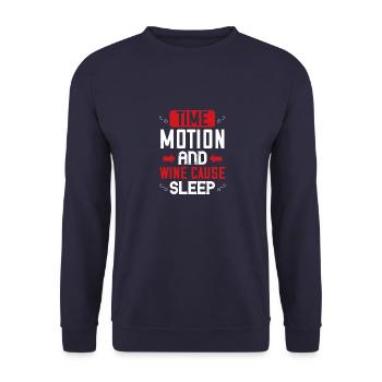 Time, motion and wine cause sleep - Unisex Sweatshirt - navy - Front - Alina (178cm) & Michal (187cm)