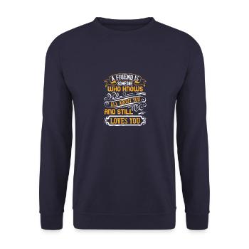 Ein Freund ist jemand, der alles über dich weiß und - Unisex Pullover - Navy - Vorne - Alina (178cm) & Michal (187cm)