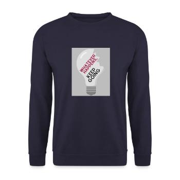 Whatever Happens,, keep going - Unisex Sweatshirt - navy - Front - Alina (178cm) & Michal (187cm)