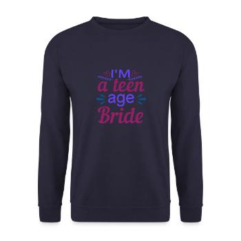 I'm a teen age bride - Unisex Sweatshirt - navy - Front - Alina (178cm) & Michal (187cm)