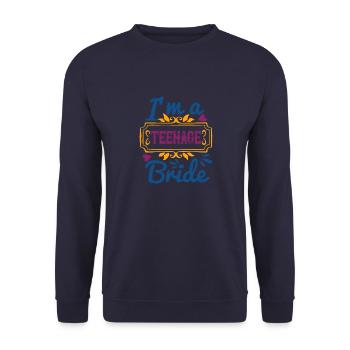 Ich bin eine Braut im Teenageralter - Unisex Pullover - Navy - Vorne - Alina (178cm) & Michal (187cm)