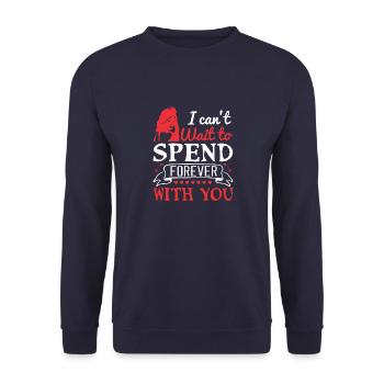 J’ai hâte de passer une éternité avec toi - Sweat-shirt Unisexe - marine - Devant - Alina (178cm) & Michal (187cm)