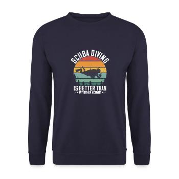 Scuba Diving is better than any other activity - Unisex Sweatshirt - navy - Front - Alina (178cm) & Michal (187cm)