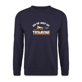 Ask Me About My Trombone Trumpet Trompete Band - Unisex Sweatshirt - navy - Front - Alina (178cm) & Michal (187cm)