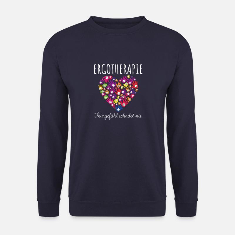 Feingefühl schadet nie Ergotherapeut Behandlung - Unisex Pullover - Navy