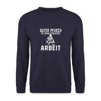Guter Pfusch ist keine schlechte Arbeit Maurer - Unisex Pullover - Navy - Vorne - Alina (178cm) & Michal (187cm)