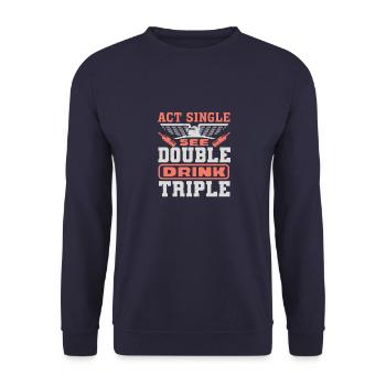ACT SINGLE SE DOUBLE DRINK TRIPLE - Unisex Pullover - Navy - Vorne - Alina (178cm) & Michal (187cm)