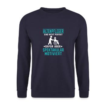 Altenpfleger sind perfekt Pflegekraft - Unisex Pullover - Navy - Vorne - Alina (178cm) & Michal (187cm)