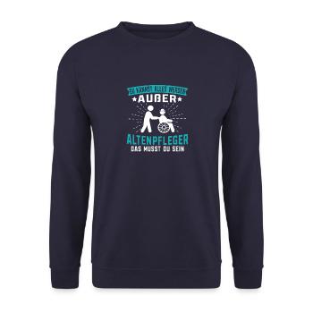 Du kannst alles werden außer Altenpfleger - Unisex Pullover - Navy - Vorne - Alina (178cm) & Michal (187cm)