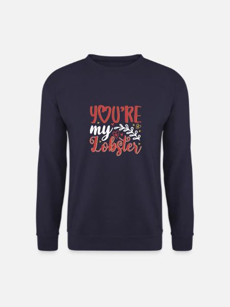You are my lobster - Unisex Pullover - Navy